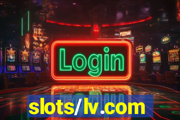 slots/lv.com