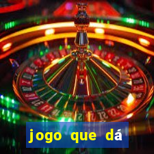 jogo que dá dinheiro na internet