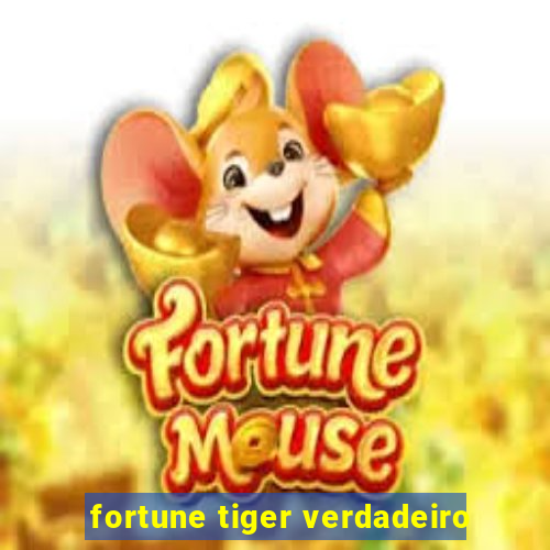 fortune tiger verdadeiro