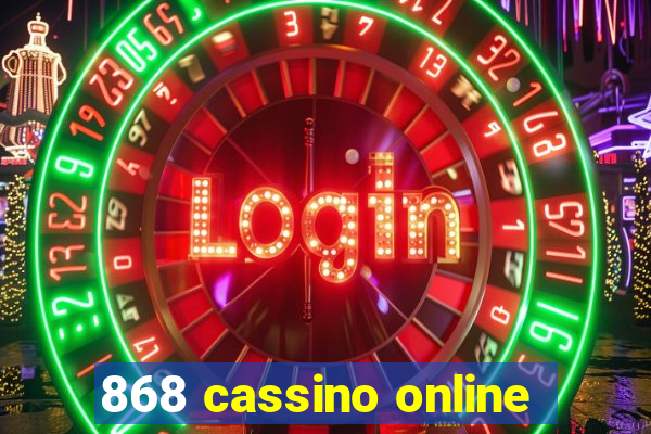 868 cassino online