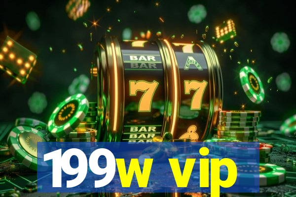 199w vip