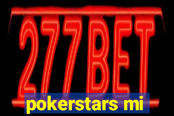 pokerstars mi