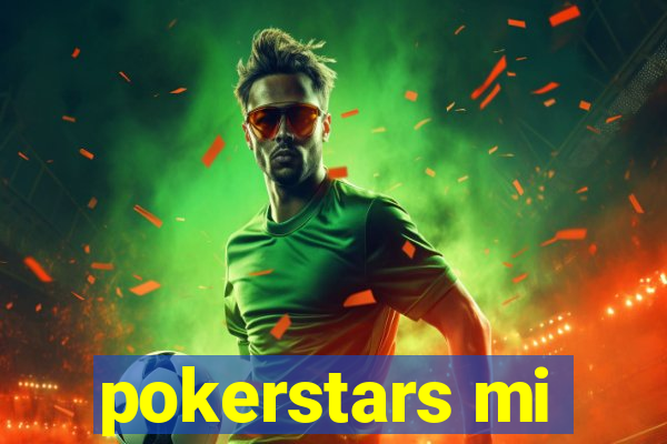 pokerstars mi