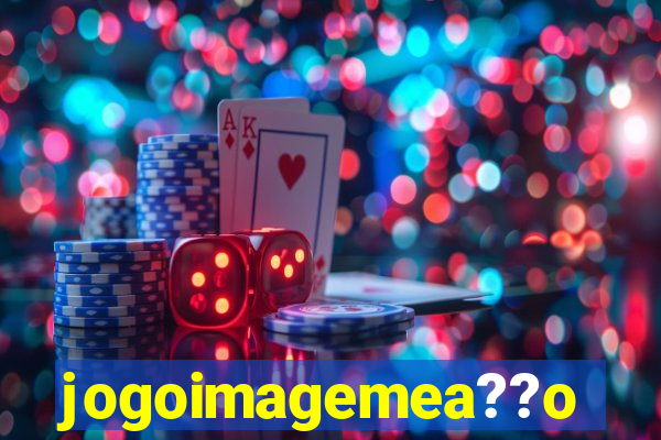 jogoimagemea??o