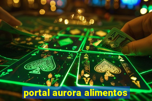 portal aurora alimentos