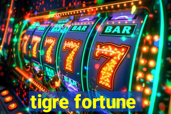 tigre fortune