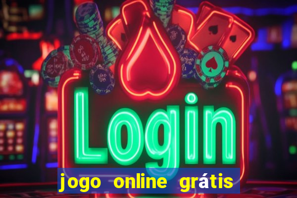 jogo online grátis ganhar dinheiro