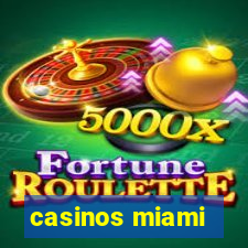 casinos miami