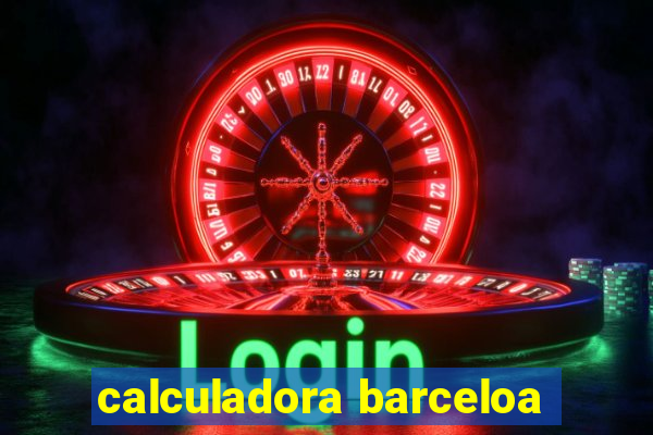 calculadora barceloa