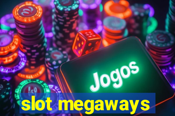 slot megaways