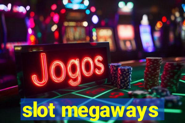 slot megaways