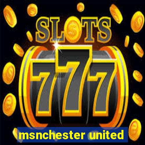 msnchester united