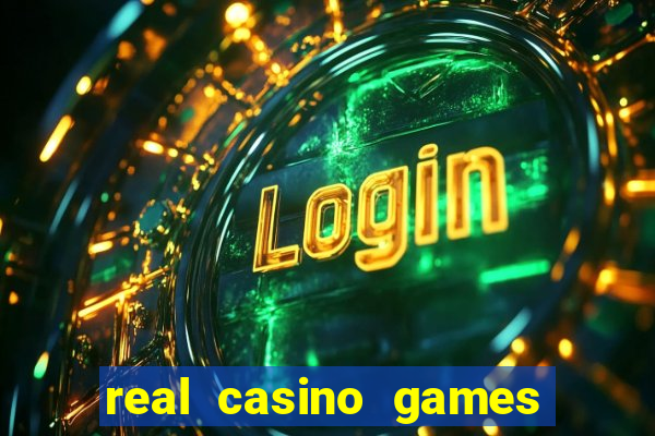 real casino games for real cash