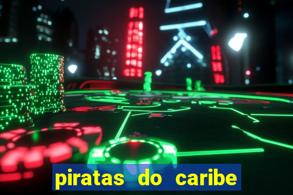 piratas do caribe filme completo dublado