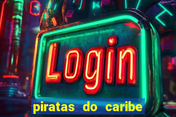 piratas do caribe filme completo dublado