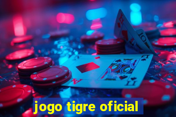 jogo tigre oficial