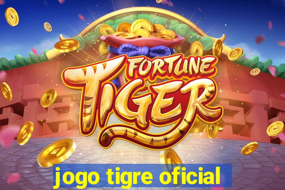 jogo tigre oficial