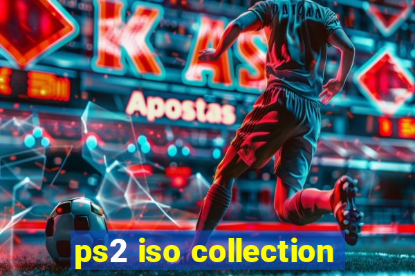 ps2 iso collection