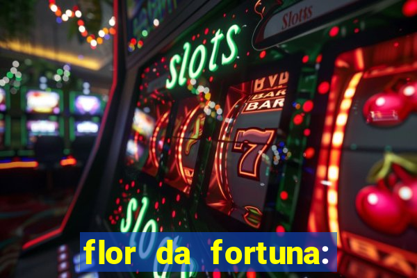 flor da fortuna: como cuidar