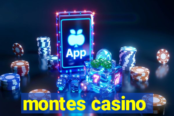 montes casino