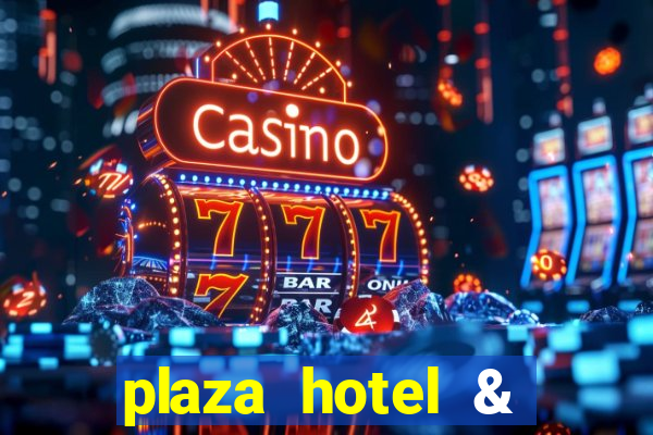 plaza hotel & casino las vegas nv