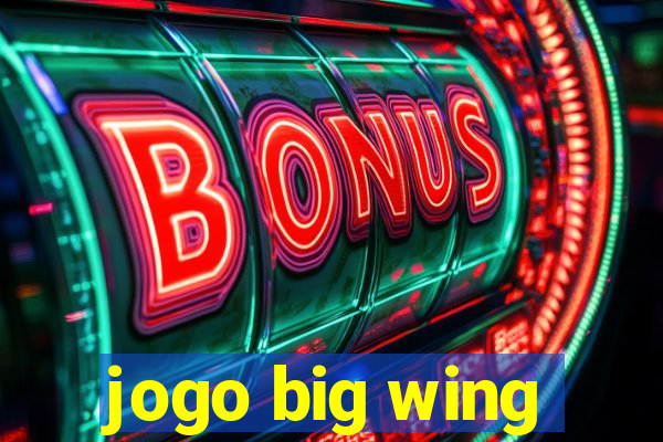 jogo big wing