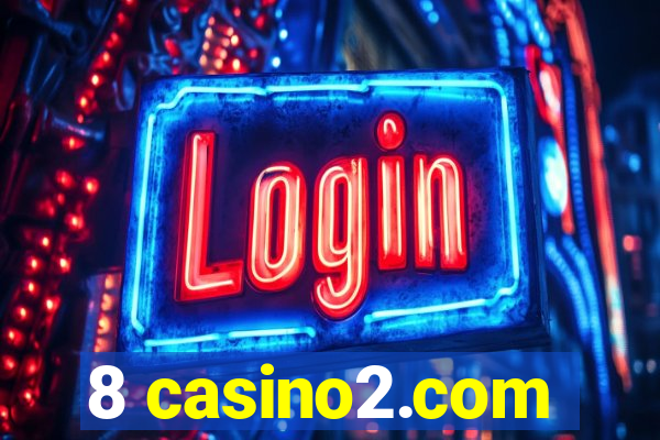 8 casino2.com