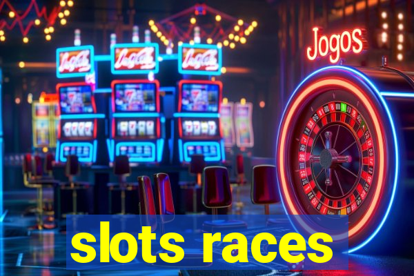 slots races