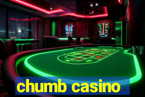 chumb casino