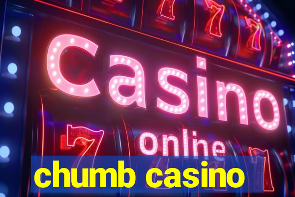 chumb casino