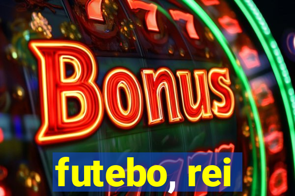 futebo, rei