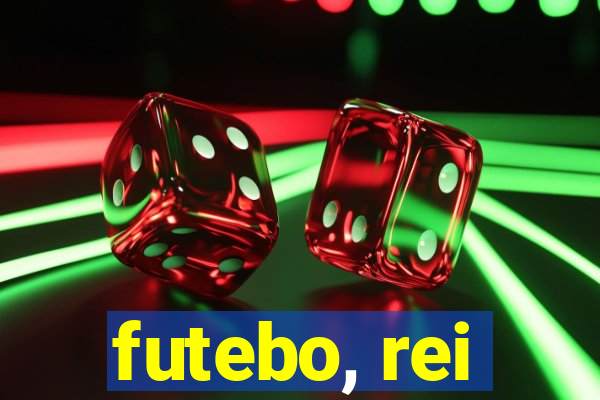 futebo, rei