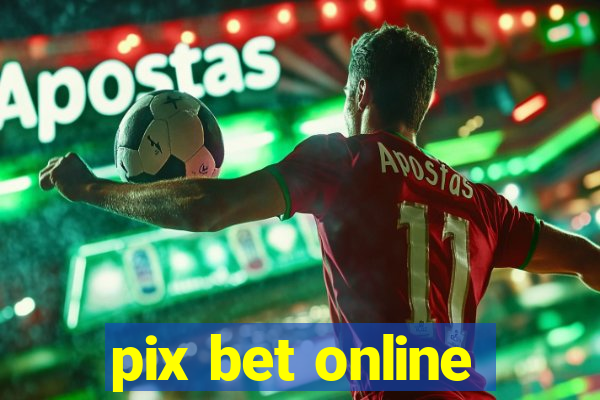 pix bet online