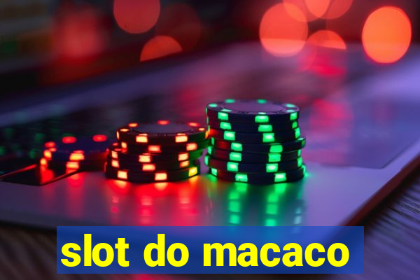 slot do macaco