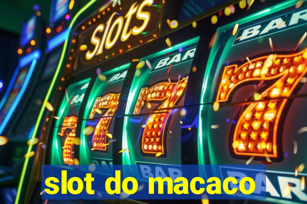 slot do macaco