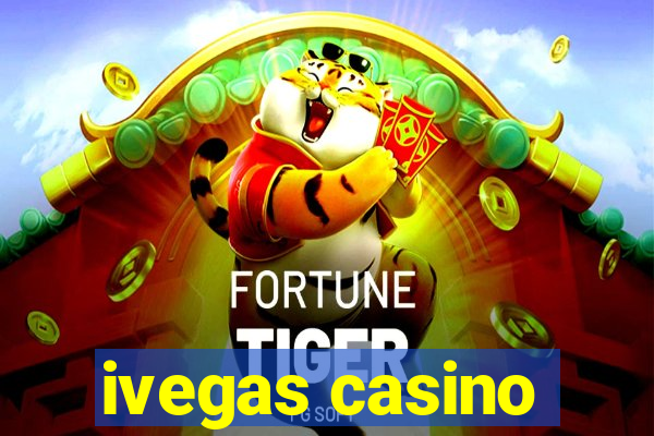 ivegas casino