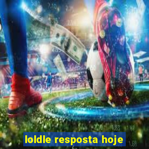 loldle resposta hoje