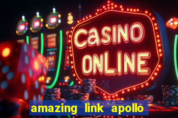 amazing link apollo slot demo