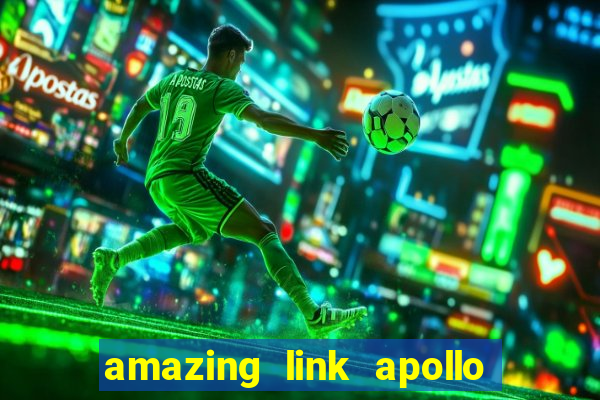 amazing link apollo slot demo