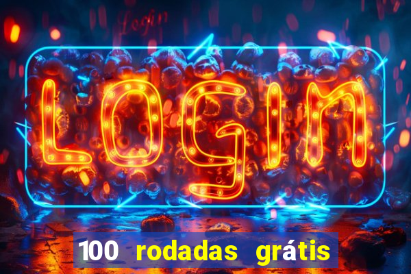 100 rodadas grátis sem depósito