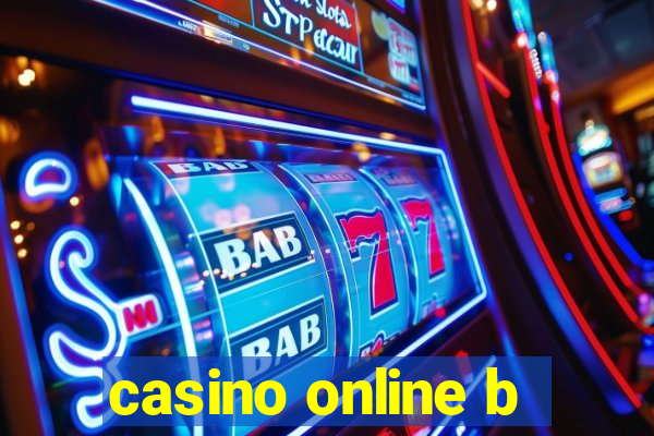 casino online b