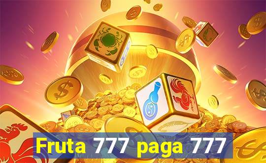 Fruta 777 paga 777