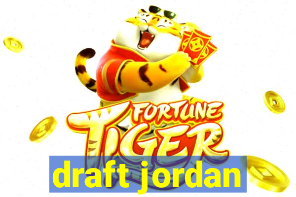 draft jordan