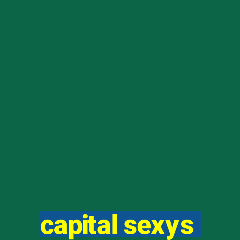 capital sexys