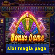 slot magia paga