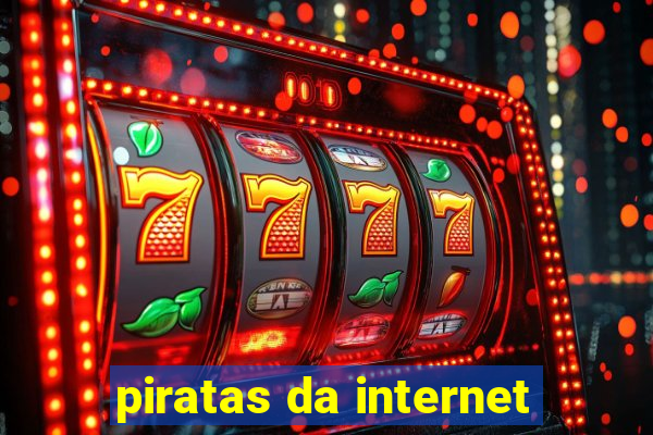 piratas da internet