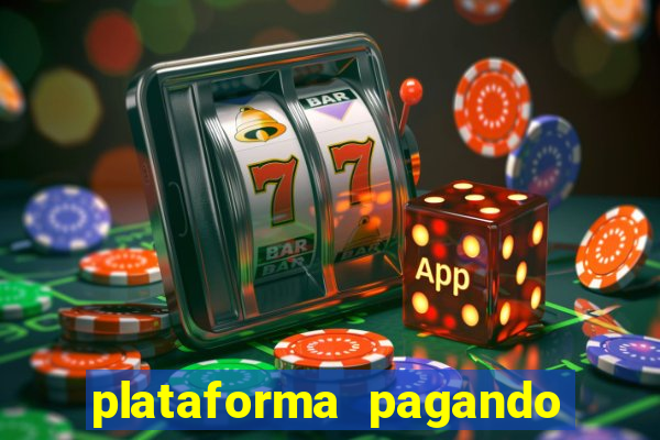 plataforma pagando muito fortune tiger