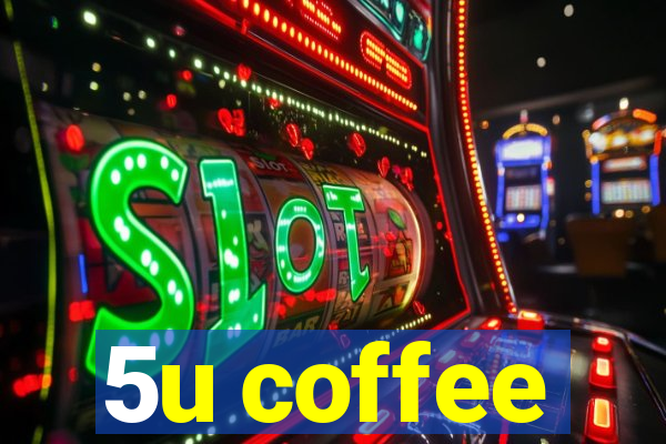 5u coffee