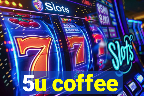 5u coffee