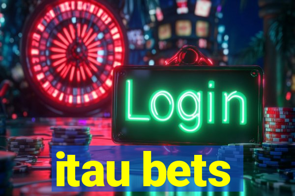 itau bets